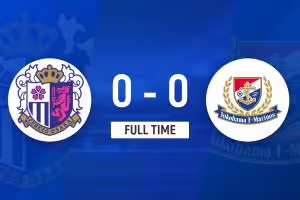 J联赛：平平无奇！大阪樱花0-0闷平横滨水手！